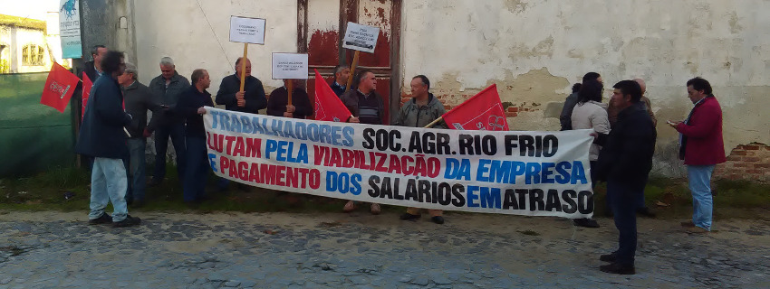 Solidariedade com os trabalhadores da Herdade de Rio Frio
